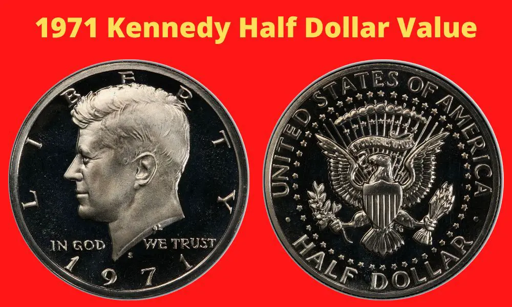 5 Values Of A 1971 Kennedy Half Dollar Revealed