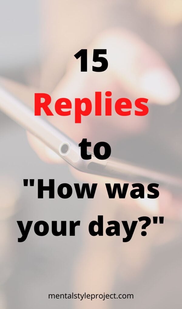 Sharing Your Day: How Was Your Day Today Answer